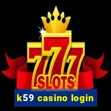 k59 casino login
